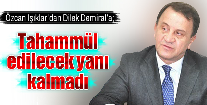'Tahammül edilecek yanı kalmadı'