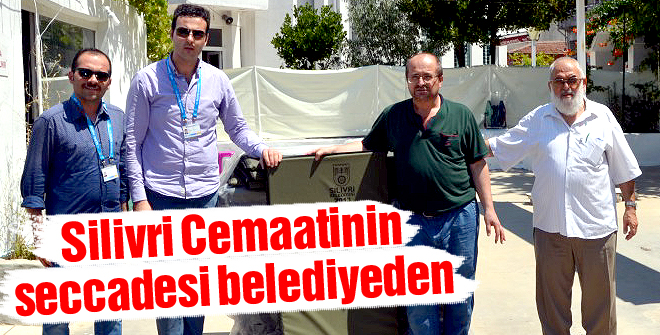 Silivri Cemaatinin seccadesi belediyeden