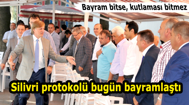 Silivri protokolü bayramlaştı