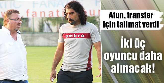 Atun, transfer için talimat verdi