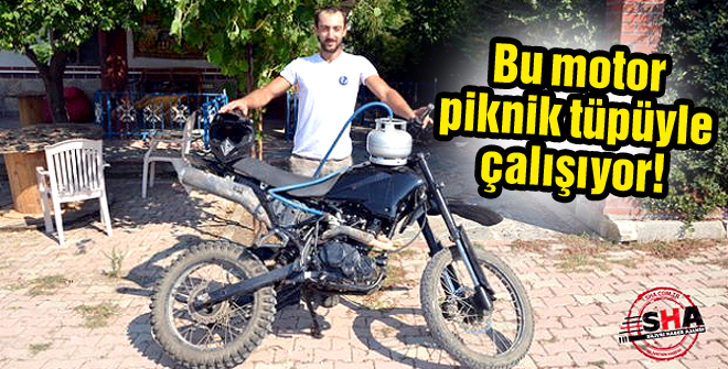 Bu motor piknik tüpüyle çalışıyor
