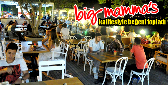 Silivri Big Mamma's kalitesiyle beğeni topladı