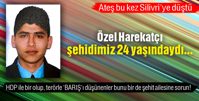 Özel Harekatçı şehidimiz 24 yaşındaydı