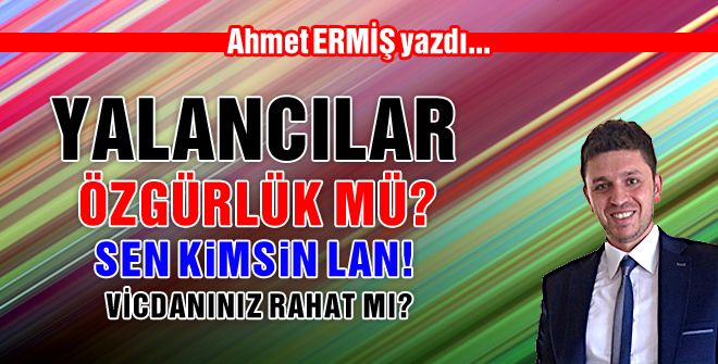Ahmet ERMİŞ -Yalancılar