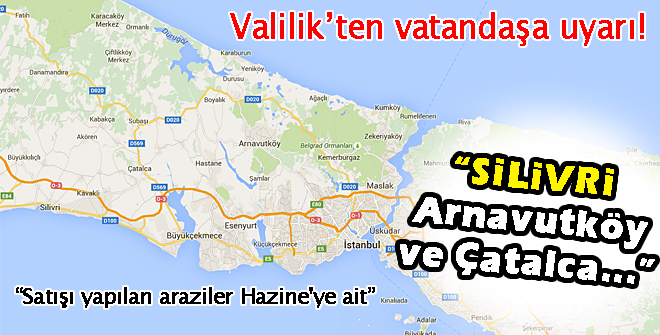 Valilik'ten Silivri, Çatalca ve Arnavutköy açıklaması