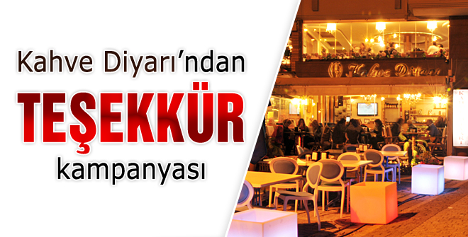 Kahve Diyarından teşekkür kampanyası