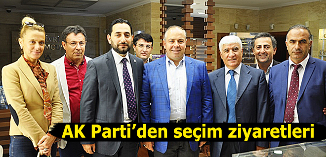 AK Partiden seçim ziyaretleri