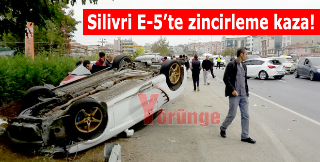 Silivri E-5te zincirleme kaza!