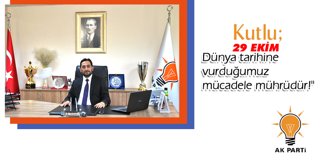 29 Ekim Dünya tarihine vurduğumuz mücadele mührüdür!