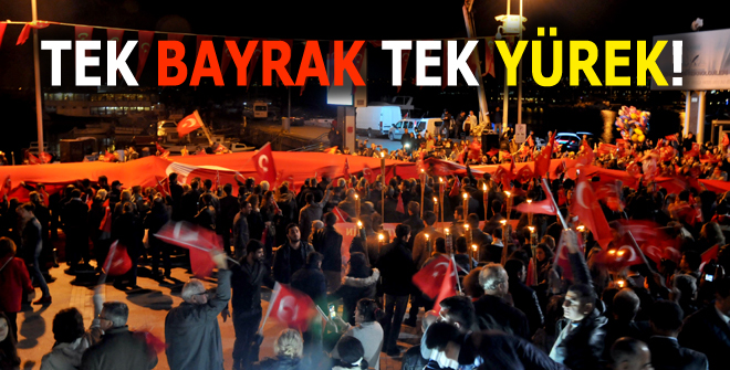 Tek bayrak tek yürek!