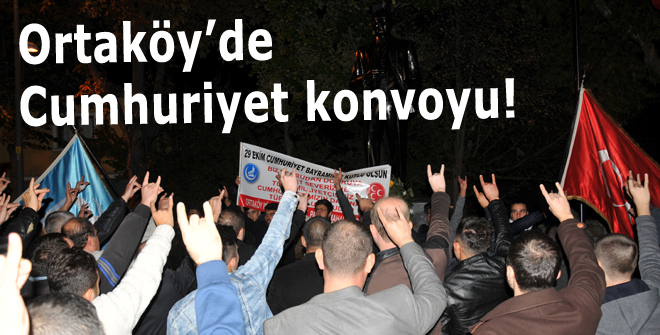 Ülkücülerden Ortaköyde Cumhuriyet konvoyu!