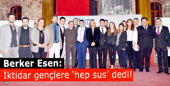Berker Esen: İktidar gençlere hep sus dedi!
