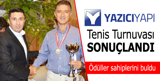Yazıcı Yapı Tenis Turnuvası sonuçlandı