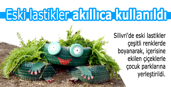 Eski lastikler akıllıca kullanıldı