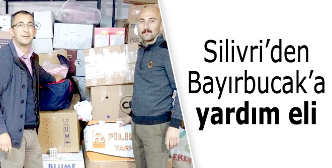 Silivriden Bayırbucaka yardım eli