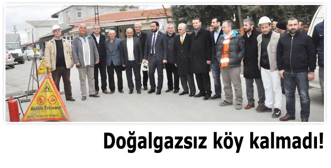 Doğalgazsız köy kalmadı!