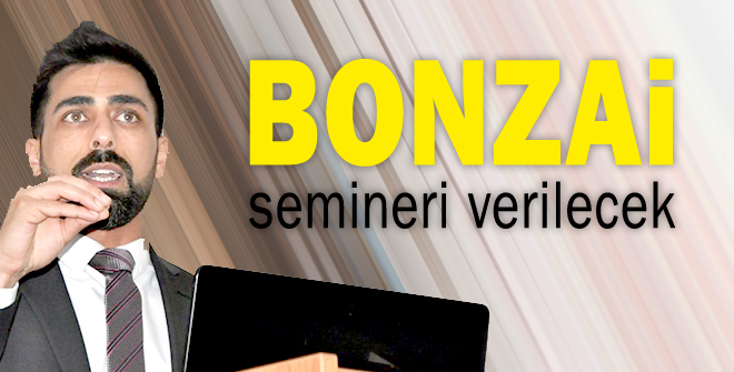 Bonzai semineri verilecek
