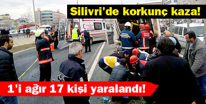 Silivri'de korkunç kaza