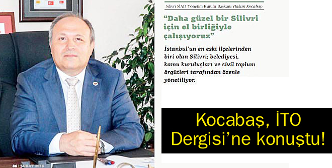 Kocabaş, İTO Dergisine konuştu!