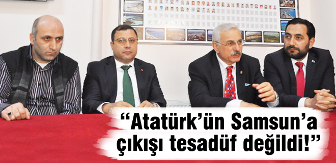 'Atatürkün Samsuna çıkışı tesadüf değildi!