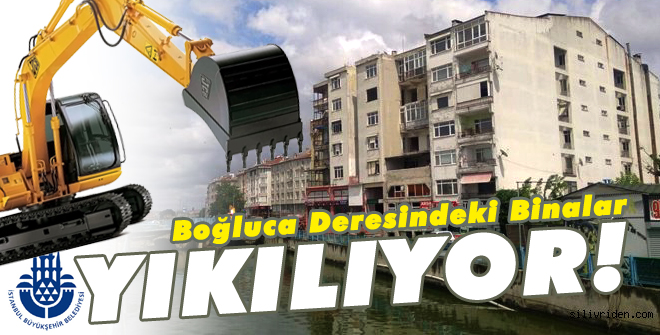 Boğluca deresindeki iki bina yıkılıyor!