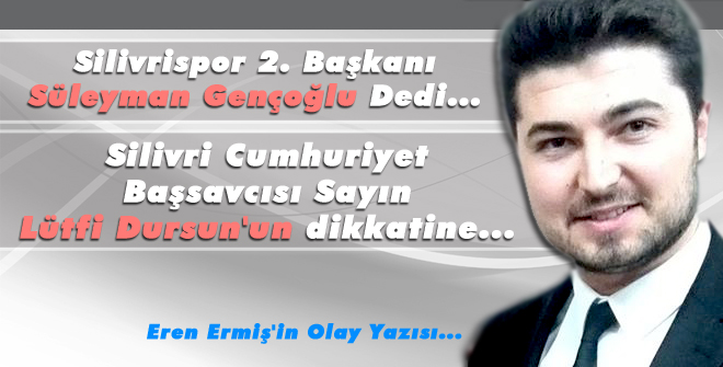 Gazeteci Eren Ermiş'in Gündemi Değiştiren Yazısı...