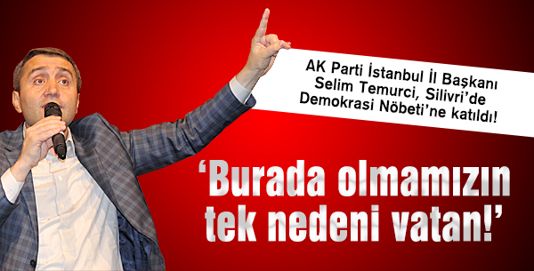 Burada olmamızın tek nedeni vatan!