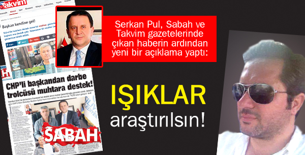 Serkan Pul: Işıklar araştırılsın!