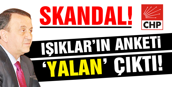 Işıklar'ın anketi yalan çıktı!