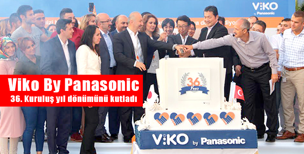 Viko By Panasonic 36. Kuruluş yıl dönümünü kutladı
