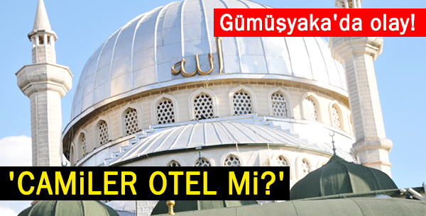 'Camiler otel mi?'