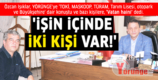 Özcan Işıklar, Yörünge'ye konuştu