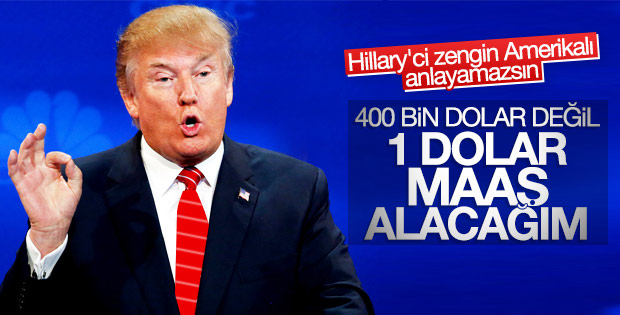 Trump; Maaş Almayacağım!