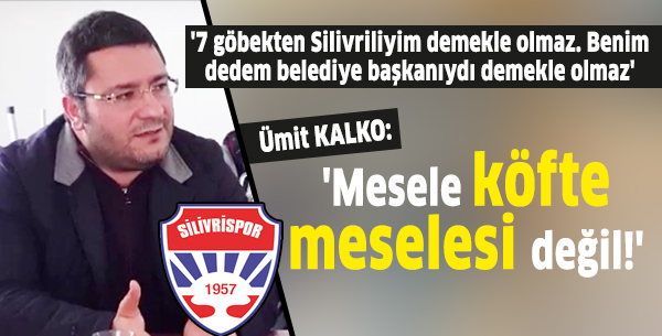 'Mesele köfte meselesi değil!'