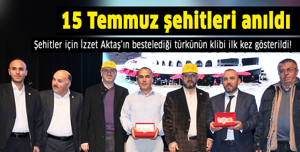 15 Temmuz şehitleri anıldı