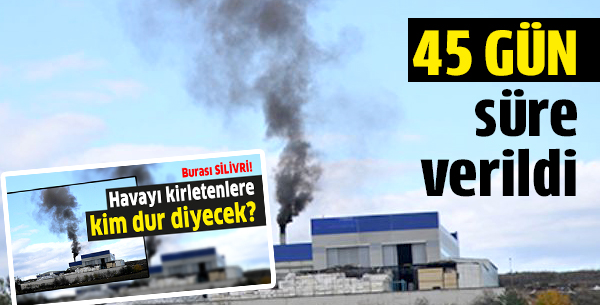 45 gün süre verildi