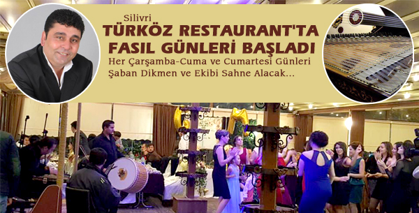 Türköz'de FASIL Günleri Başlıyor!