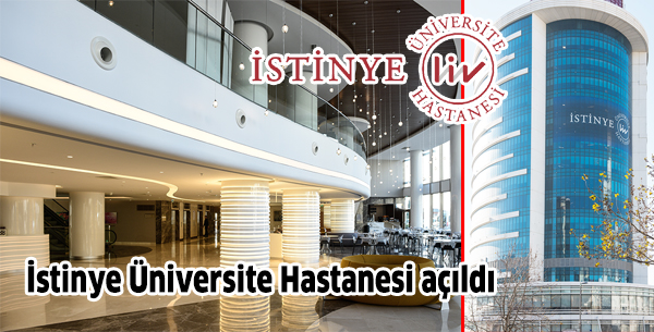 İstinye Üniversite Hastanesi açıldı