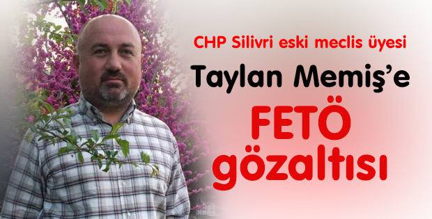 Taylan Memiş'e FETÖ gözaltısı
