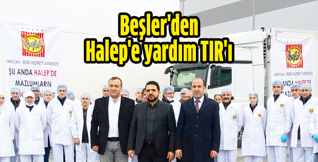 Beşler'den Halep'e yardım TIR'ı