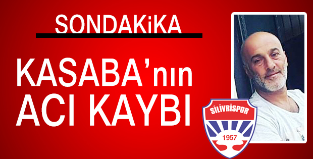 Kasaba'nın acı kaybı