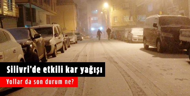 Silivri'de etkili kar yağışı