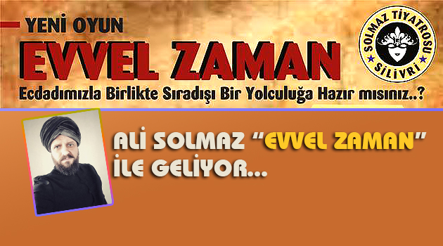 Ali Solmaz: 'Evvel Zaman' ile geliyor