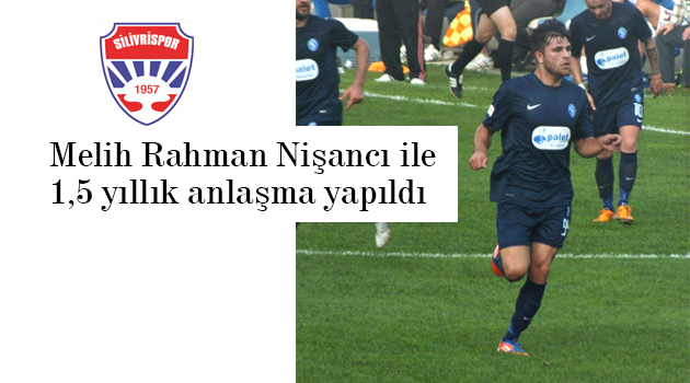 Melih Rahman Nişancı ile 1,5 yıllık anlaşma yapıldı