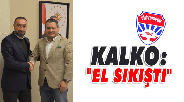 Kalko: "El Sıkıştı"