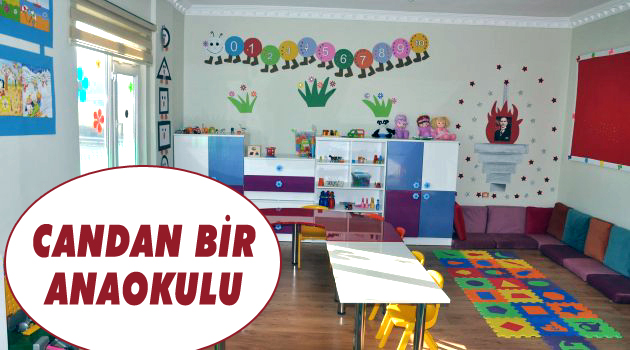 'CANDAN' Bir 'ANAOKULU'