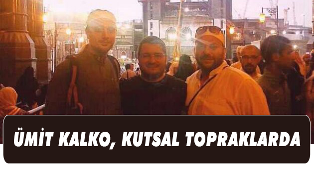 Ümit Kalko, Kutsal Topraklarda...
