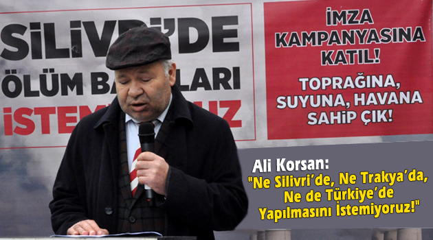 Korsan: Ne Silivri'de, Ne Trakya'da, Ne Türkiye'de İstemiyoruz!