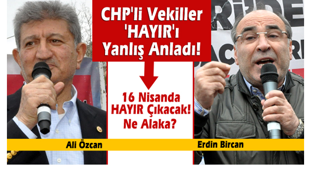 CHPli Vekiller Hayırı Yanlış Anladı!