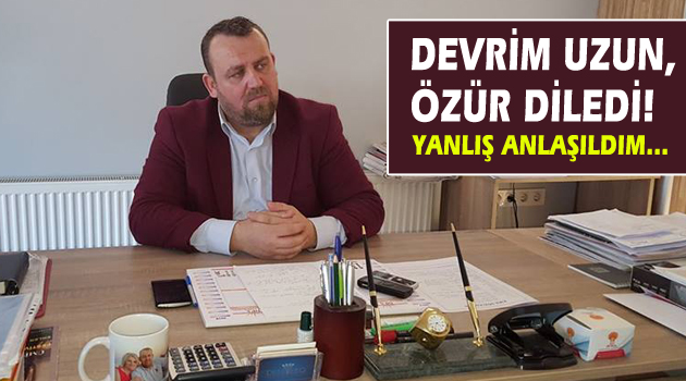 Devrim Uzun: 'Özür Dilerim'
